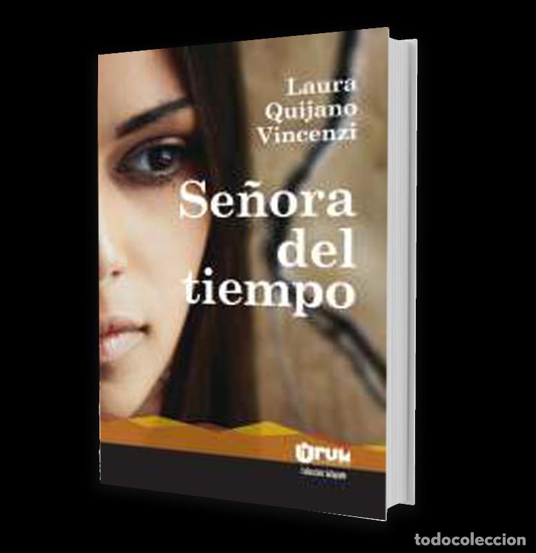 Libros de segunda mano: Se&ntilde;ora del tiempo - Laura Quijano Vincenzi - Uruk Editores