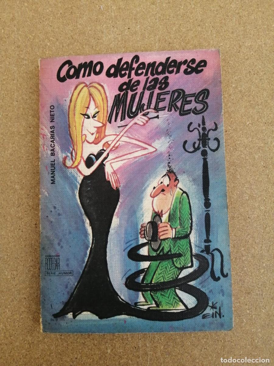 Libros de segunda mano: COMO DEFENDERSE DE LAS MUJERES (MANUEL BACARIAS NIETO)