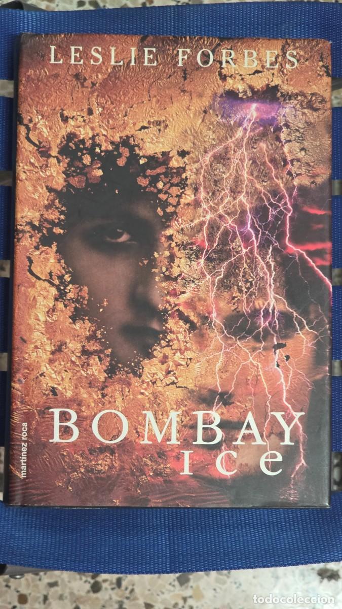 Libros de segunda mano: Bombay Ice, Leslie Forbes - ROCA 1998