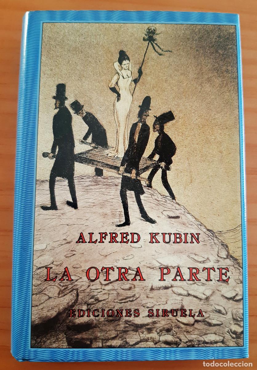 Second hand books: LA OTRA PARTE-UNA NOVELA FANT&Aacute;STICA-EL OJO SIN P&Aacute;RPADO - ALFRED KUBIN - PERFECTO ESTADO
