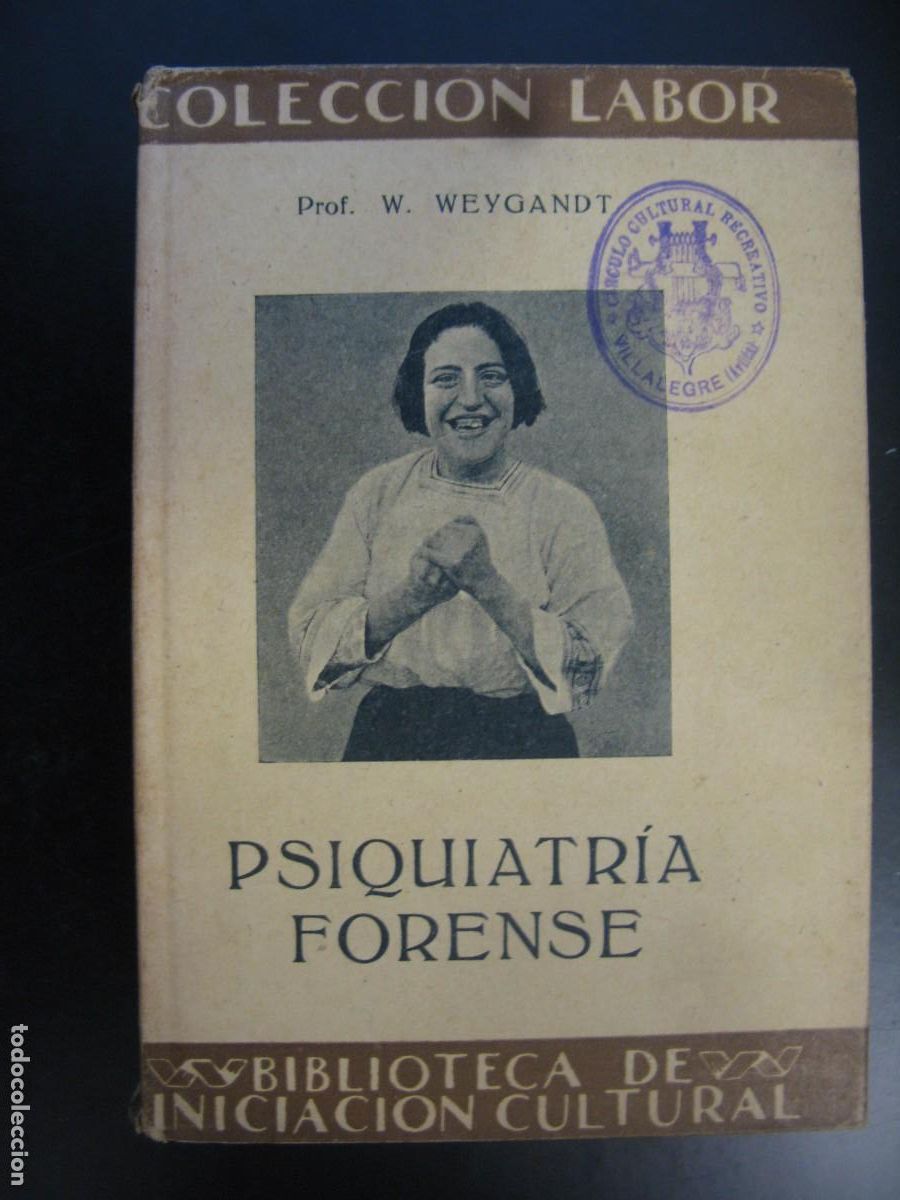 Second hand books: Psiquiatria forense W. Weygandt Coleccion Labor Version Rafael Luengo