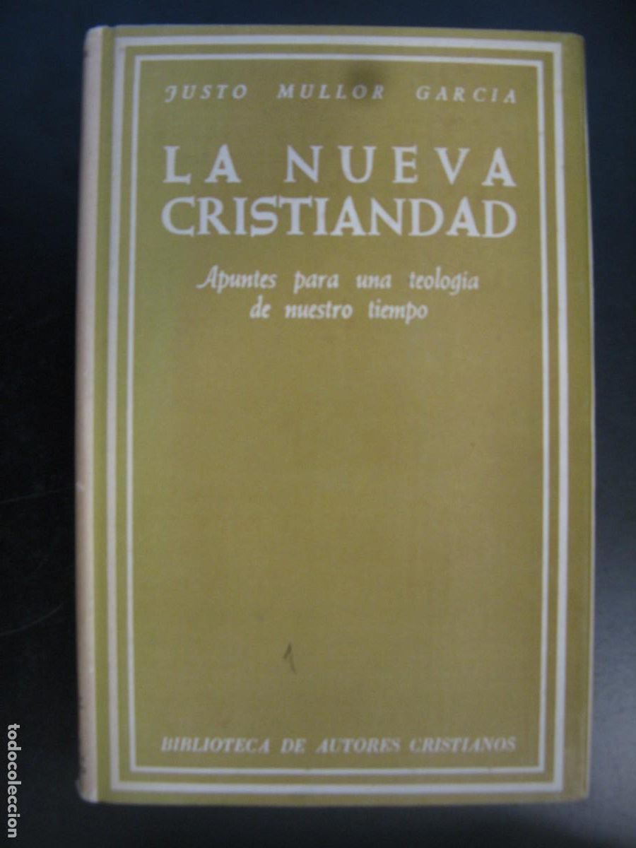 Gebrauchte B&uuml;cher: LA NUEVA CRISTIANDAD - JUSTO MULLOR GARC&Iacute;A - BIBLIOTECA DE AUTORES CRISTIANOS