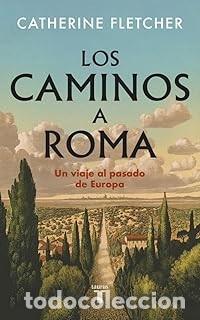 Gebrauchte B&uuml;cher: LOS CAMINOS A ROMA Catherine Fletcher