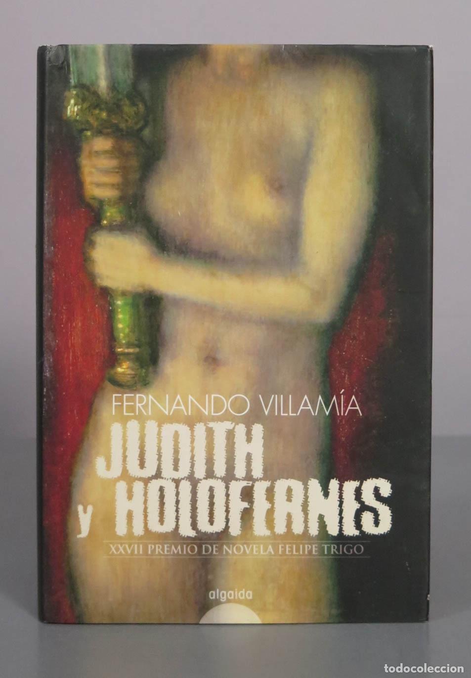 Libri di seconda mano: Judith y Holofernes - Fernando Villam&iacute;a - Editorial Algaida