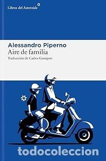 Gebrauchte B&uuml;cher: AIRE DE FAMILIA Alessandro Piperno