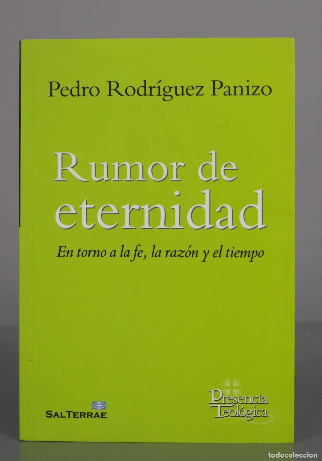 Libros de segunda mano: Rumor de eternidad. En torno a la fe, la raz&oacute;n y el tiempo - Rodr&iacute;guez Panizo - DEDICADO AUTOR