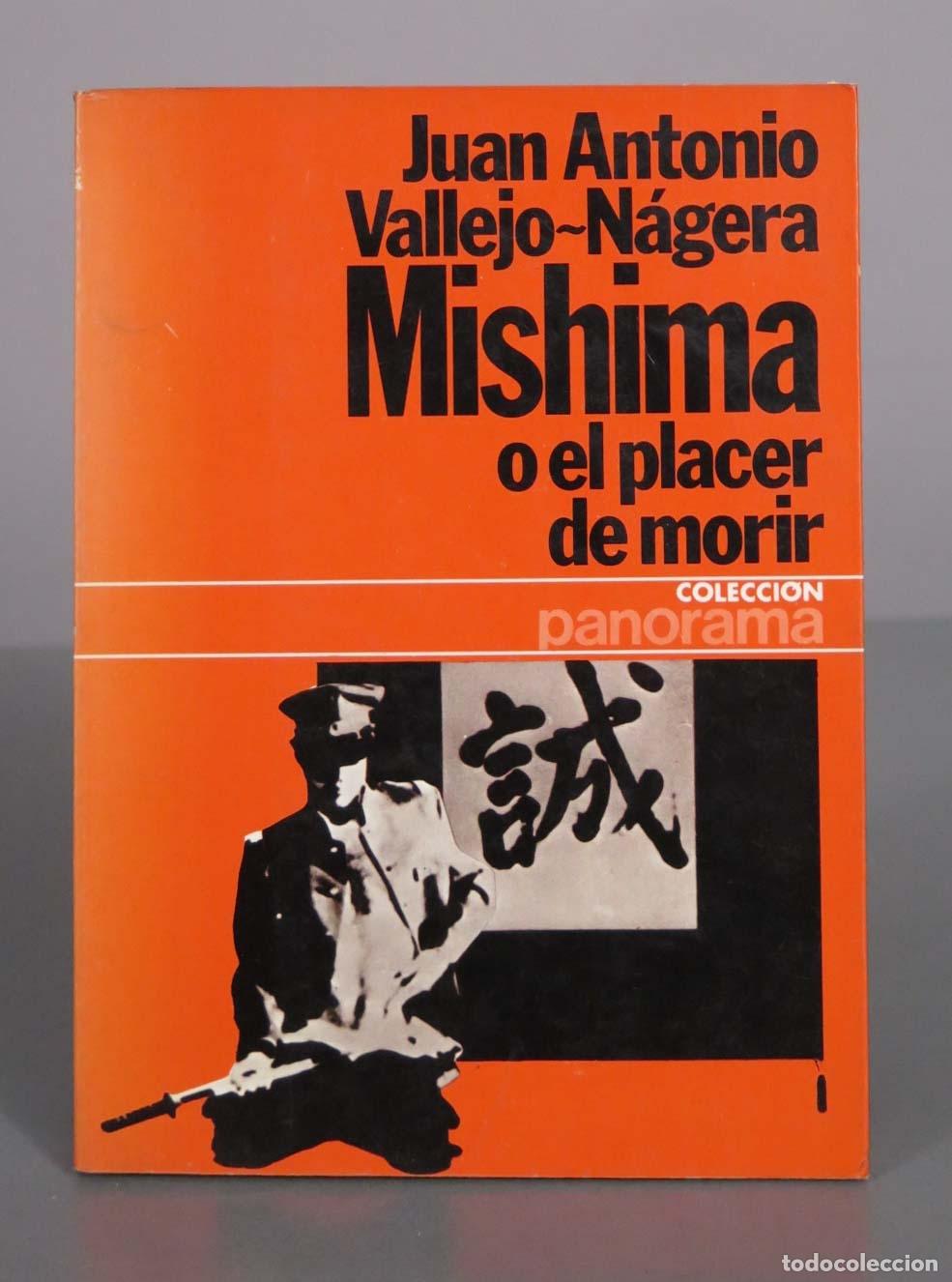 Libros de segunda mano: Mishima o el placer de morir - Juan Antonio Vallejo-N&aacute;gera - Editorial Planeta