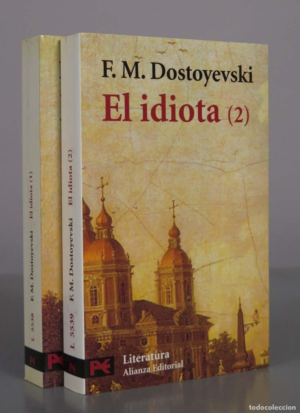 Libros de segunda mano: El idiota - Fi&oacute;dor Dostoyevski - Alianza Editorial. 2 TOMOS