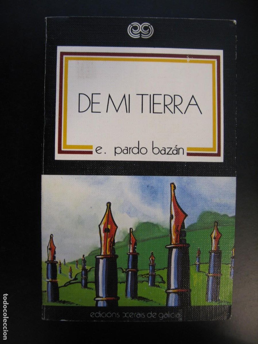 Libri di seconda mano: DE MI TIERRA. EMILIA PARDO BAZ&Aacute;N. XERAIS