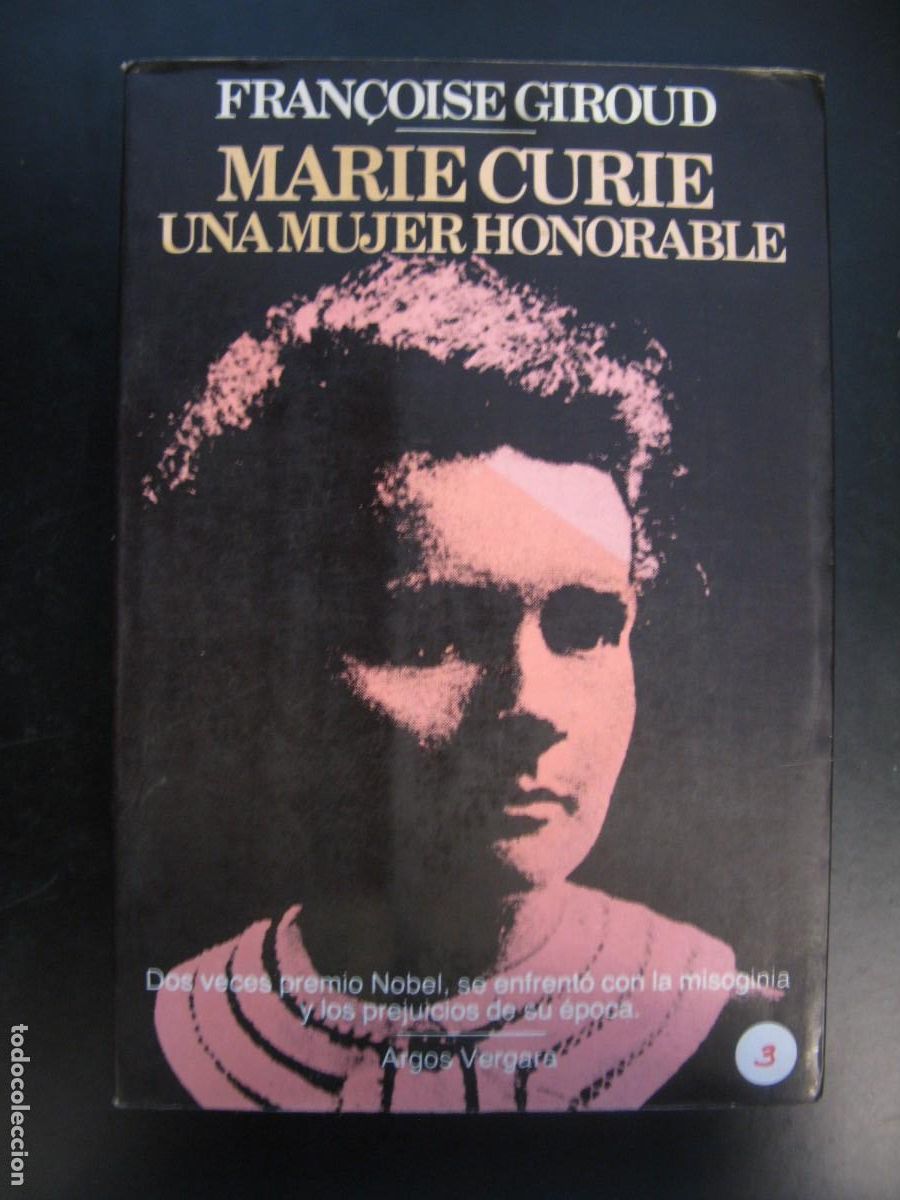 Libros de segunda mano: Mar&iacute;a Curie una mujer honorable. Francoise giroud. Dos veces premio Nobel.