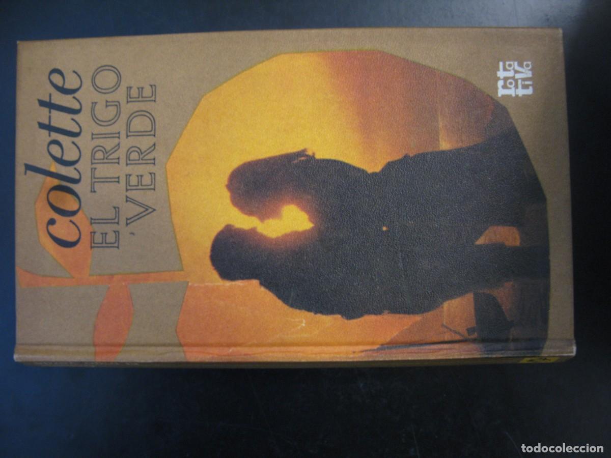 Libros de segunda mano: EL TRIGO VERDE - COLETTE - COL ROTATIVA - PLAZA & JANES
