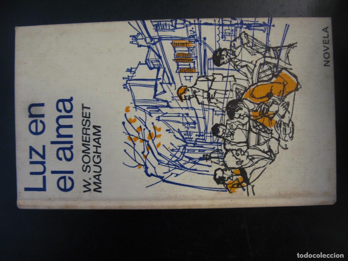 Libros de segunda mano: Luz en el alma. SOMERSET MAUGHAM.