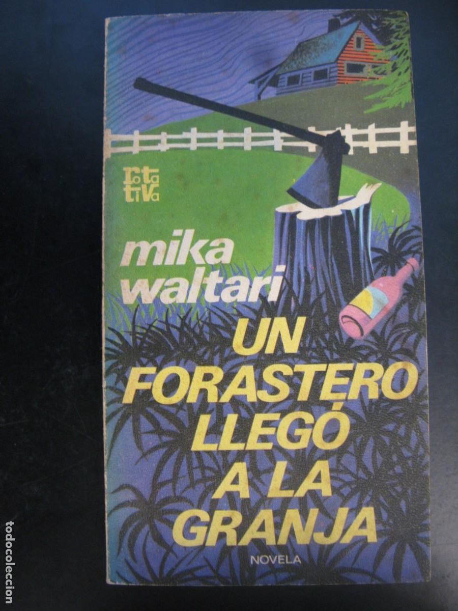 Libri di seconda mano: UN FORASTERO LLEG&Oacute; A LA GRANJA - MIKA WALTARI - COL ROTATIVA - PLAZA & JANES