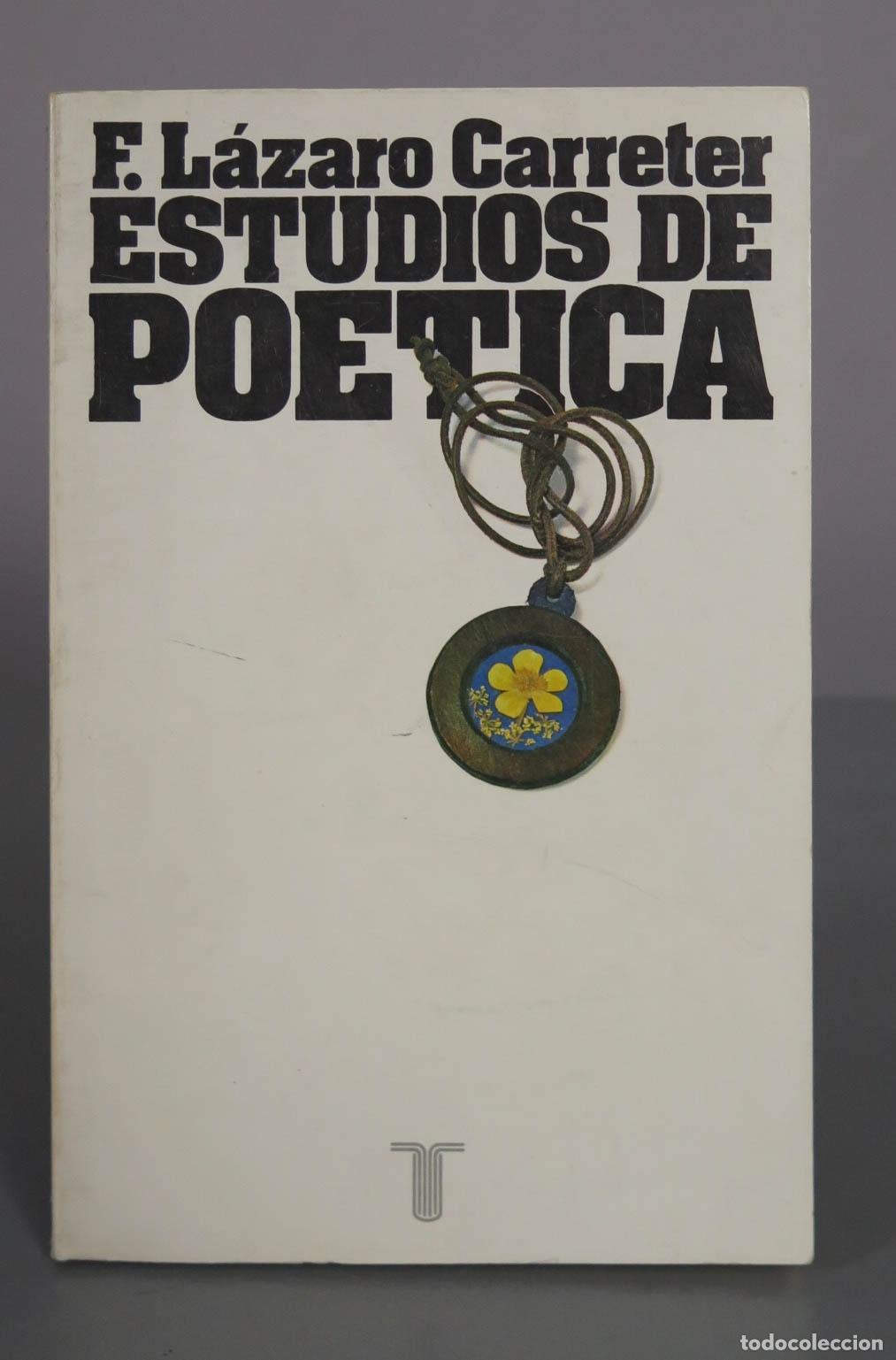 Libros de segunda mano: Estudios de po&eacute;tica: La obra en s&iacute; - Fernando L&aacute;zaro Carreter - Editorial Taurus