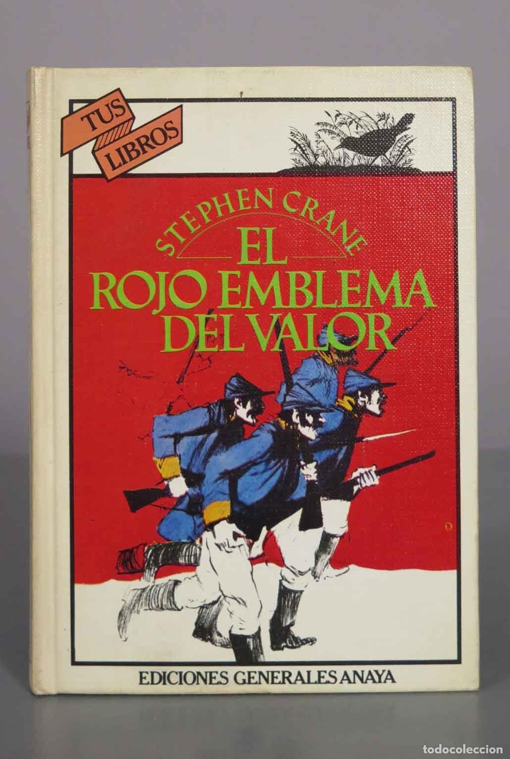 Libros de segunda mano: El Rojo Emblema Del Valor - Stephen Crane - Anaya