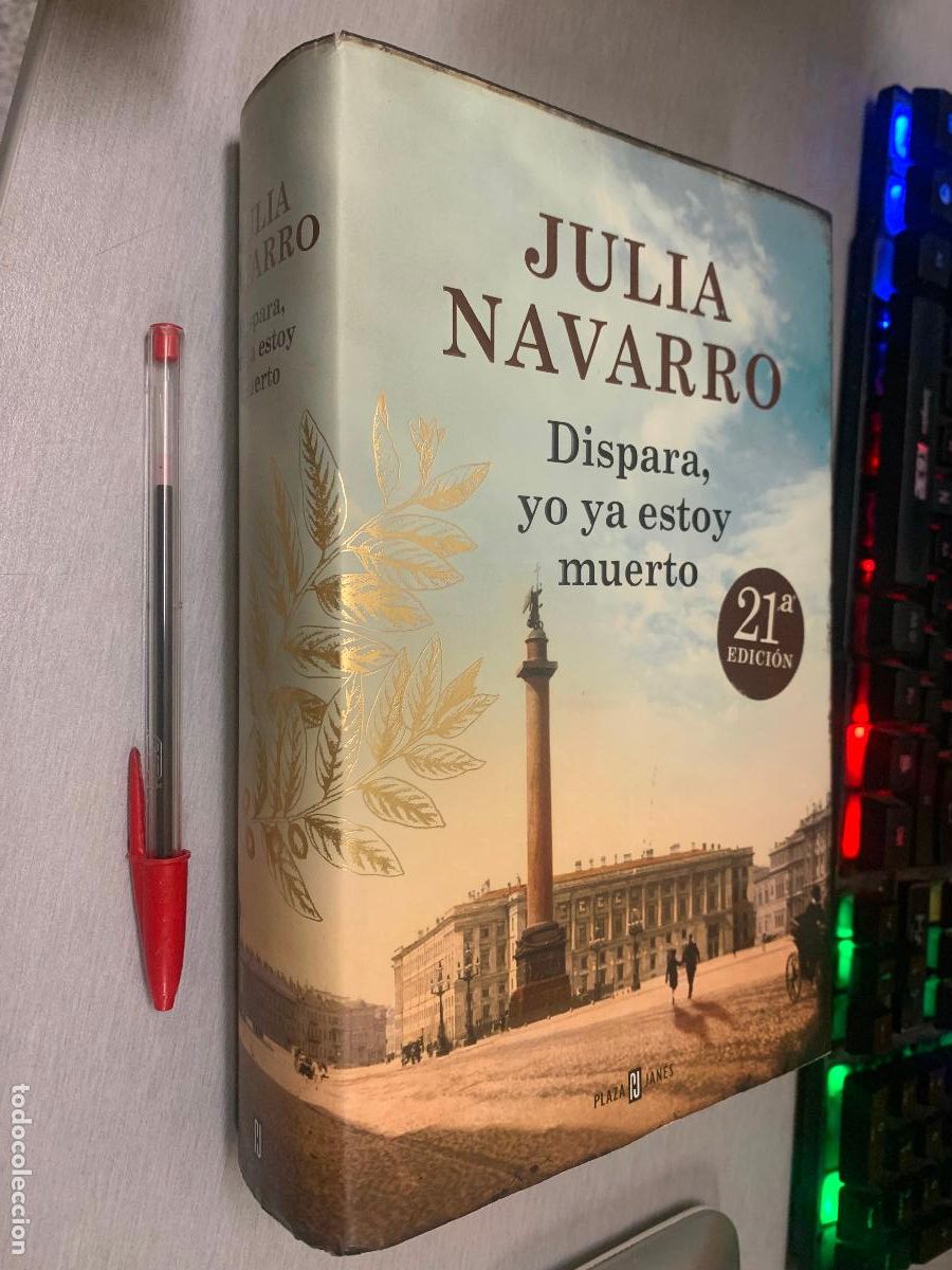 Libros de segunda mano: DISPARA, YO YA ESTOY MUERTO / JULIA NAVARRO / PLAZA & JAN&Eacute;S 2019