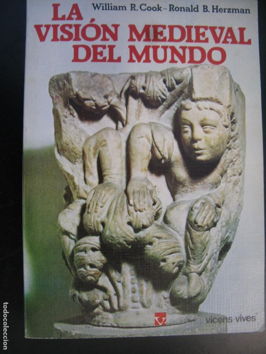 Libros de segunda mano: WILLIAM R. COOK & RONALD B. HERZMAN: LA VISI&Oacute;N MEDIEVAL DEL MUNDO (VICENS VIVES