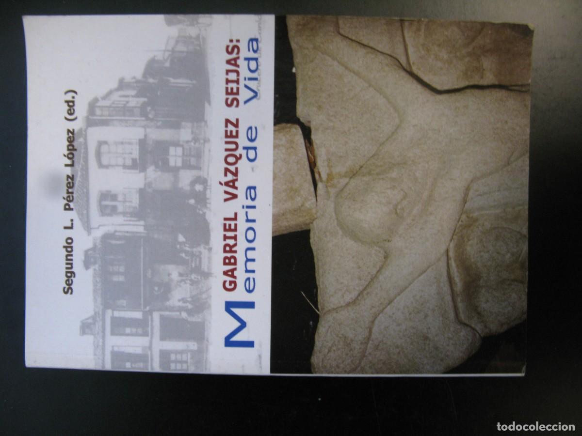 Libros de segunda mano: SEGUNDO P&Eacute;REZ L&Oacute;PEZ. GABRIEL V&Aacute;ZQUEZ SEIJAS: MEMORIA DE VIDA. 2001, FERROL. SACERDOTE
