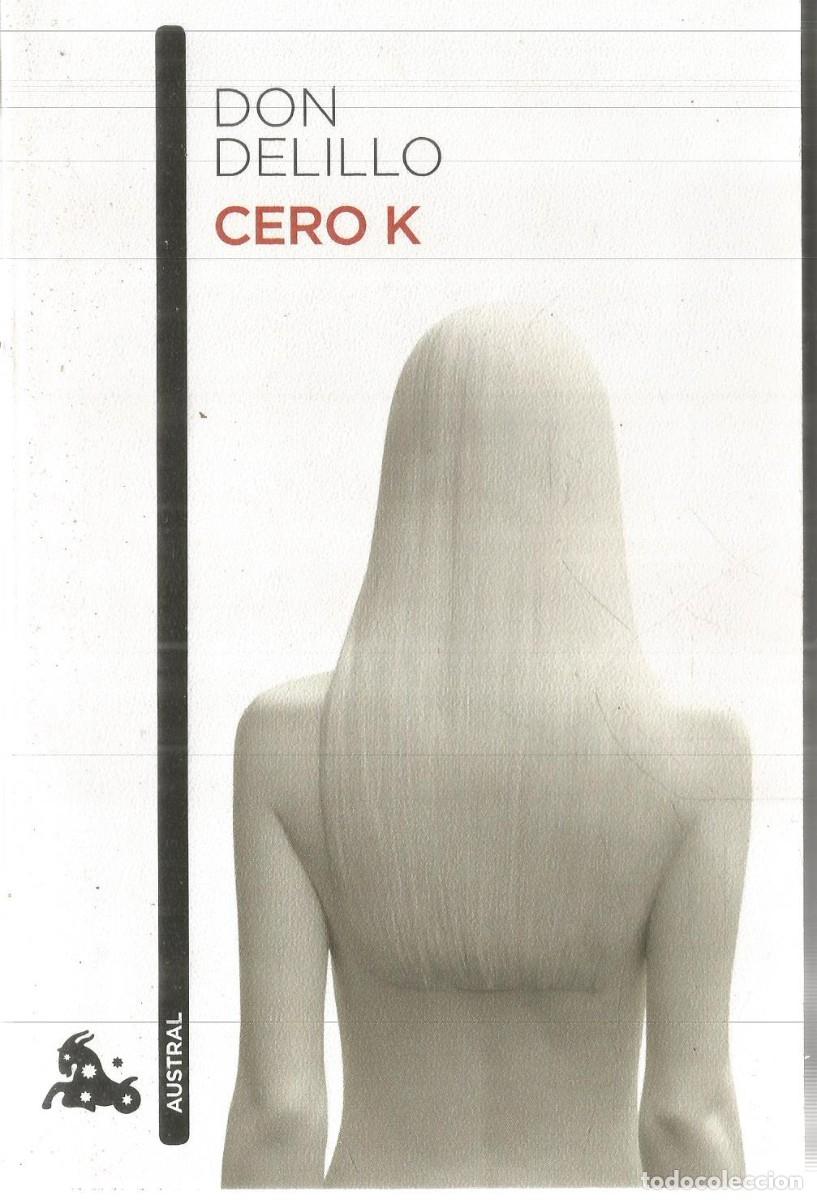 Libros de segunda mano: DON DELILLO. CERO K. AUSTRAL