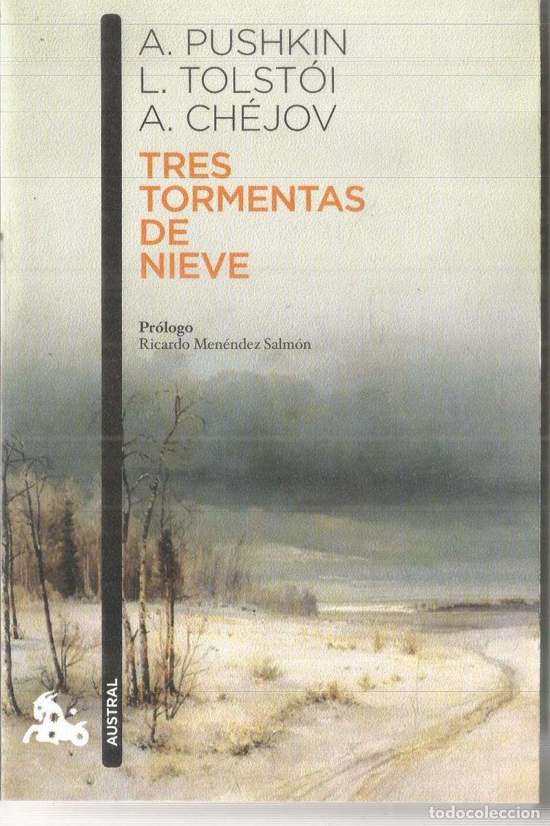 Libros de segunda mano: A. PUSHKIN L. TOLSTOI. A. CHEJOV. TRES TORMENTAS DE NIEVE. AUSTRAL