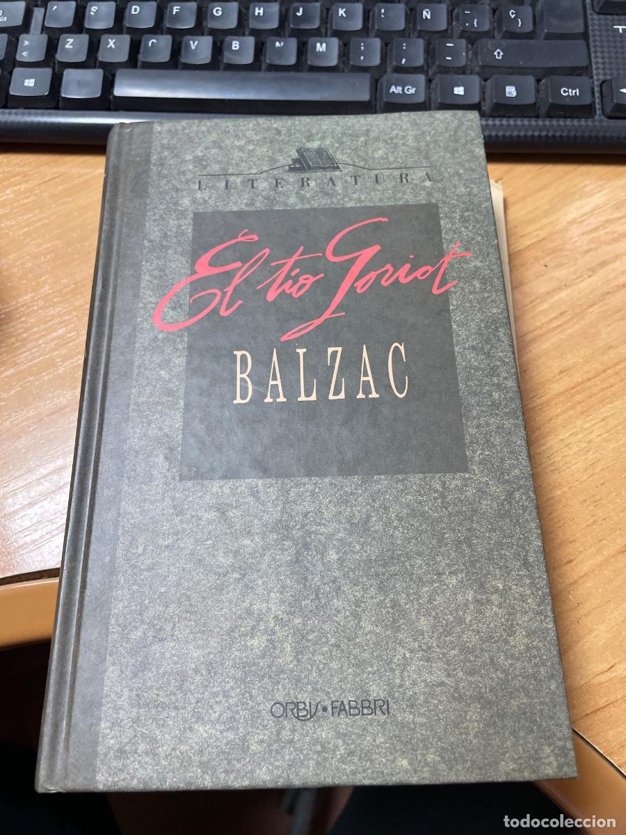 Libros de segunda mano: El t&iacute;o goriot balzac