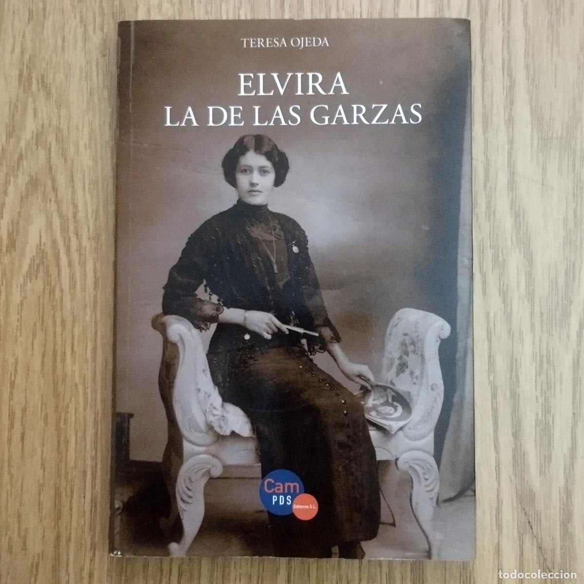 Libros de segunda mano: Libro ELVIRA LA DE LAS GARZAS - TERESA OJEDA | Tenerife - Las Palmas - Canarias