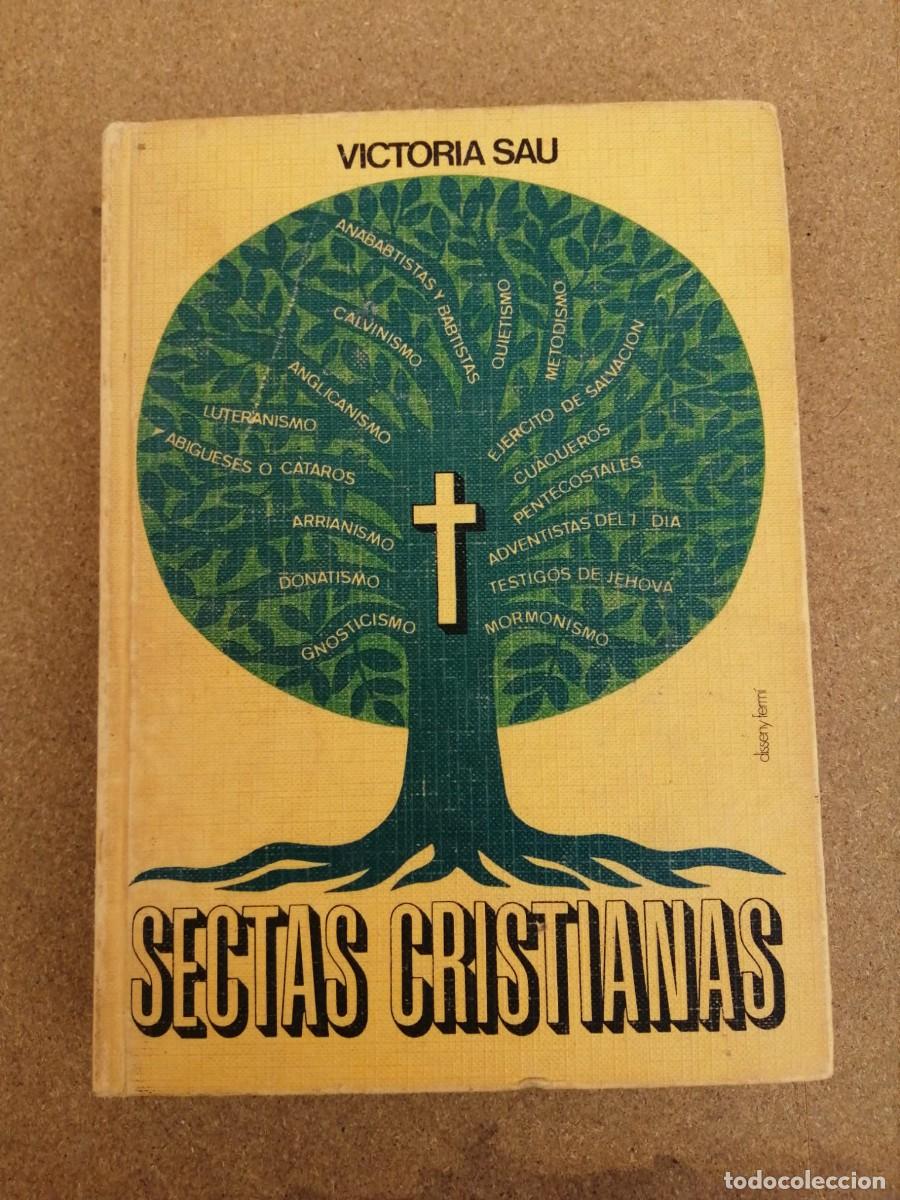 Libros de segunda mano: SECTAS CRISTIANAS (VICTORIA SAU)