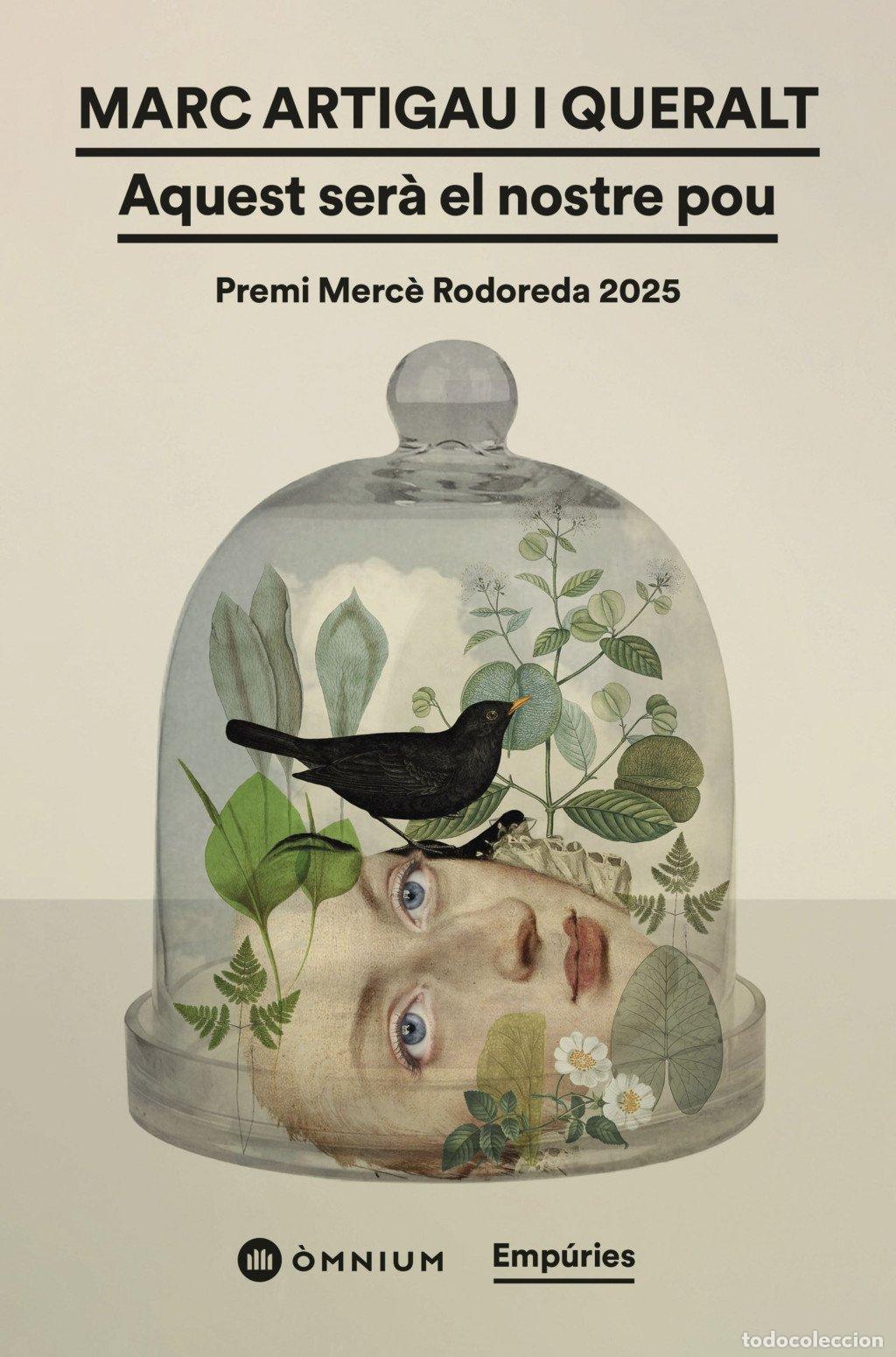 Libros de segunda mano: Aquest Ser&agrave; el Nostre Pou: Premi Merc&egrave; Rodoreda 2025 - Marc Artigau i Queralt - Editorial Emp&uacute;ries
