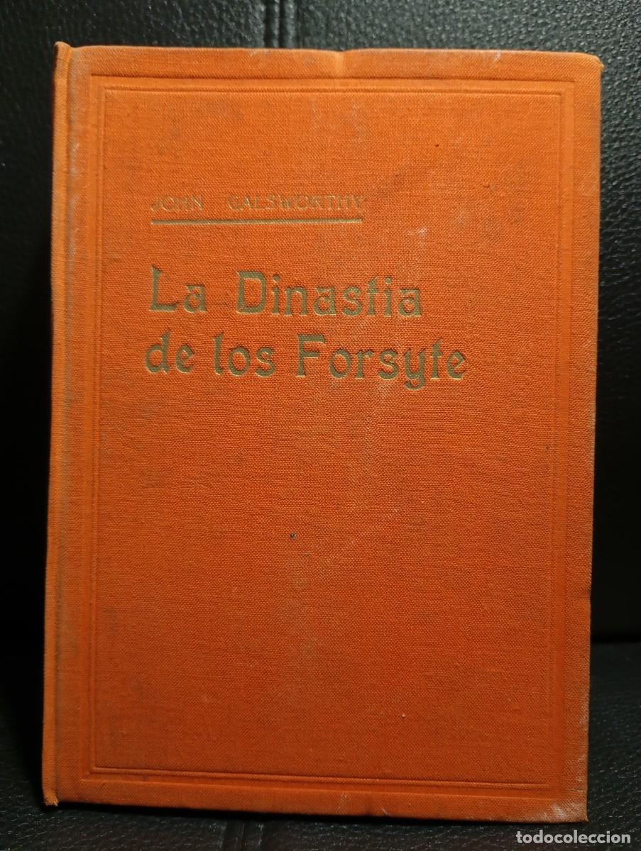 Libros de segunda mano: LA DINASTIA DE LOS FORSYTE - LIBRO - TAPA DURA - JOHN GALSWORTHY - EDITORIAL TESORO - 1950