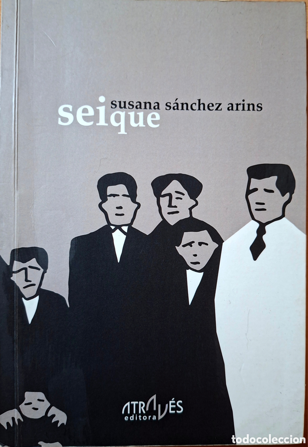 Libros de segunda mano: S&aacute;nchez Arins, Susana, SEIQUE. atrav&eacute;s, 2015