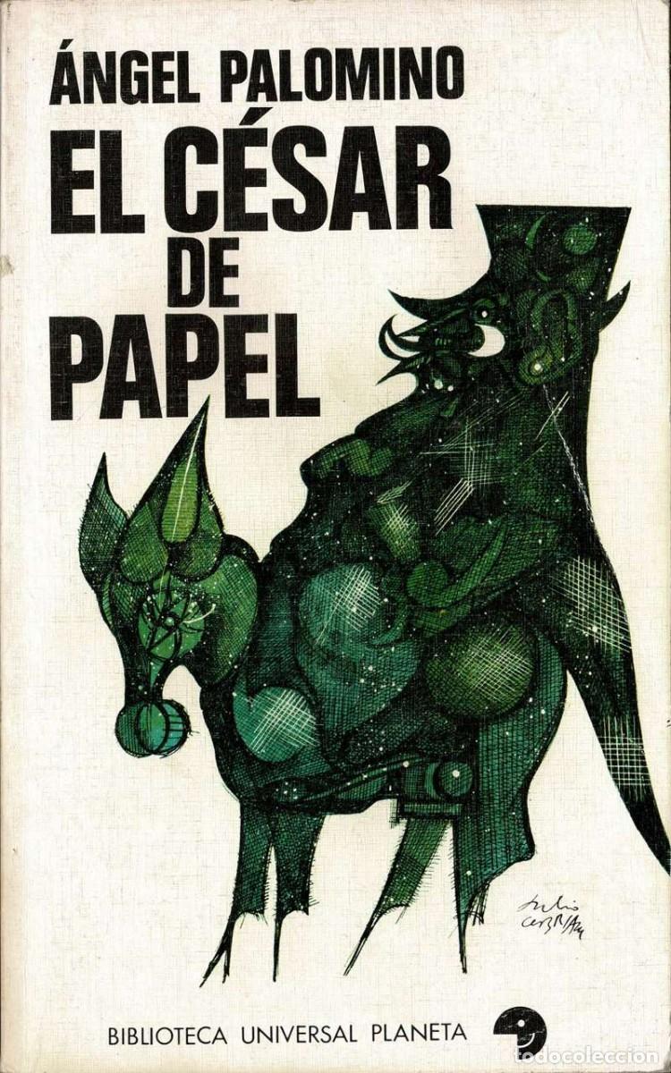 Libros de segunda mano: El C&eacute;sar de papel - Angel Palomino