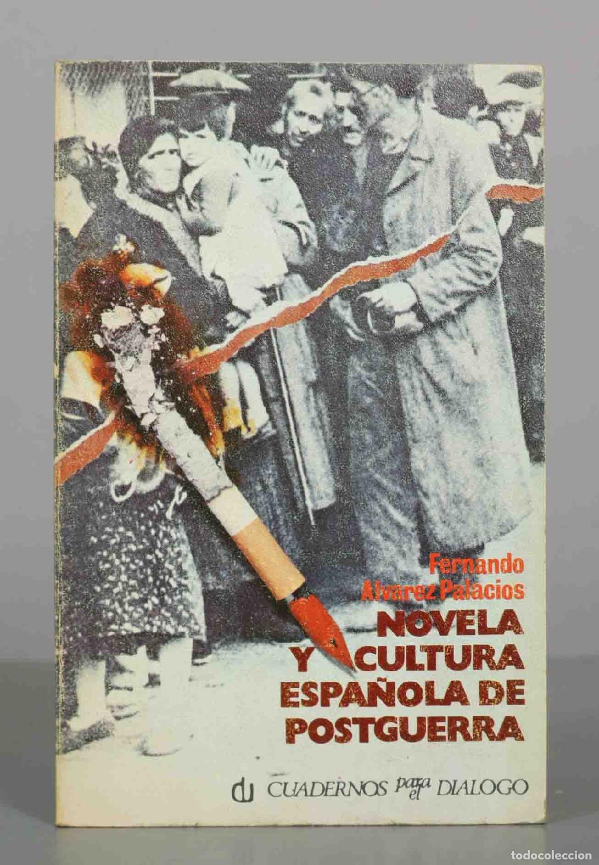 Libros de segunda mano: Novela y cultura espa&ntilde;ola de postguerra - Fernando &Aacute;lvarez Palacios - Cuadernos para el Di&aacute;logo