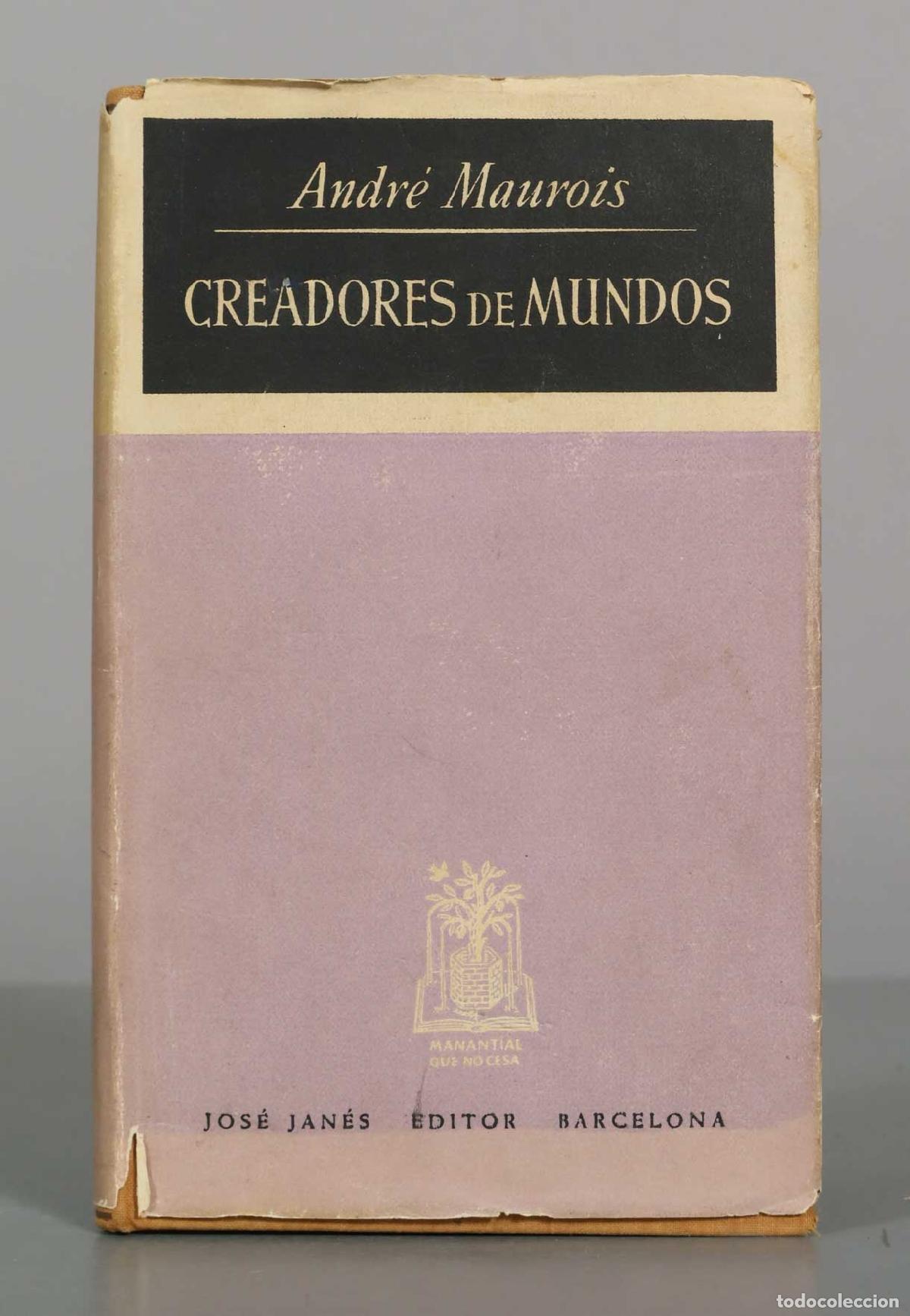 Libros de segunda mano: Creadores de mundos - Andr&eacute; Maurois - Jos&eacute; Jan&eacute;s Editor