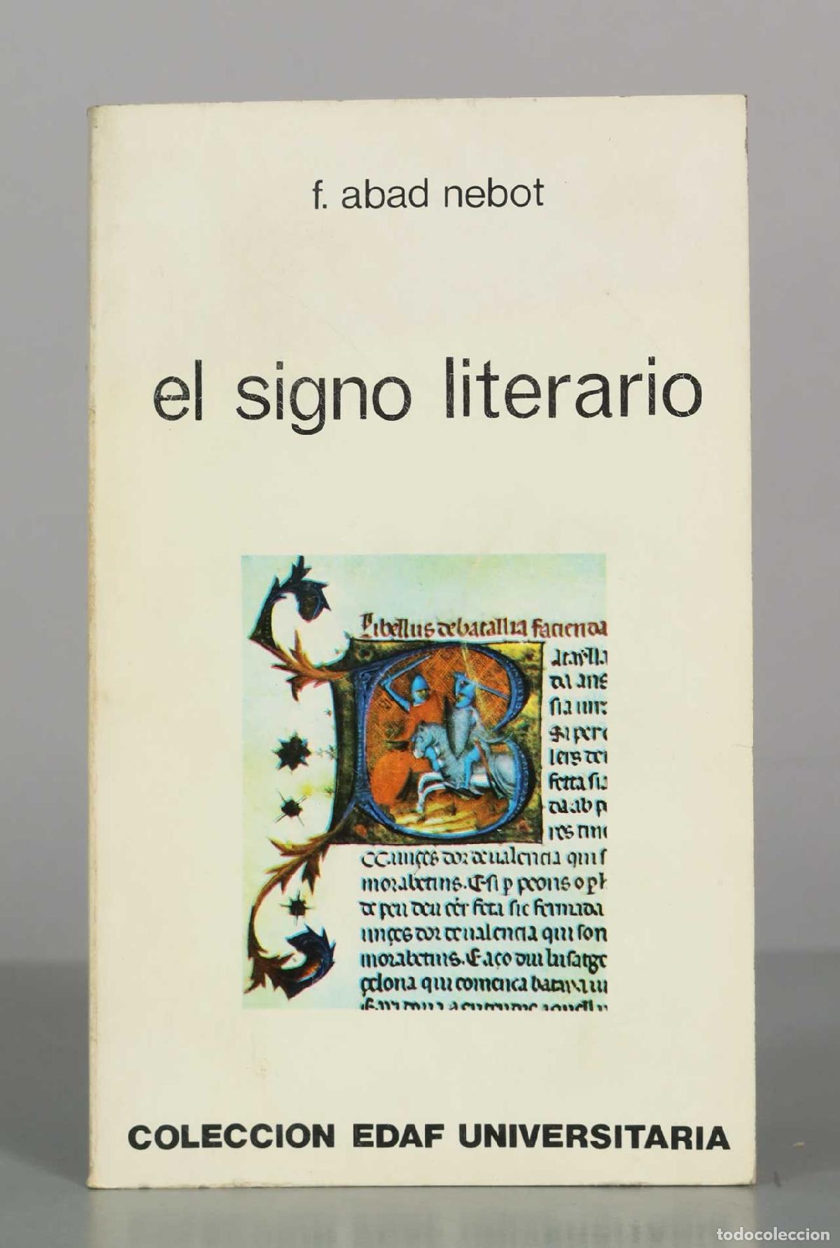 Libros de segunda mano: El signo literario - F. Abad Nebot - Editorial Edaf