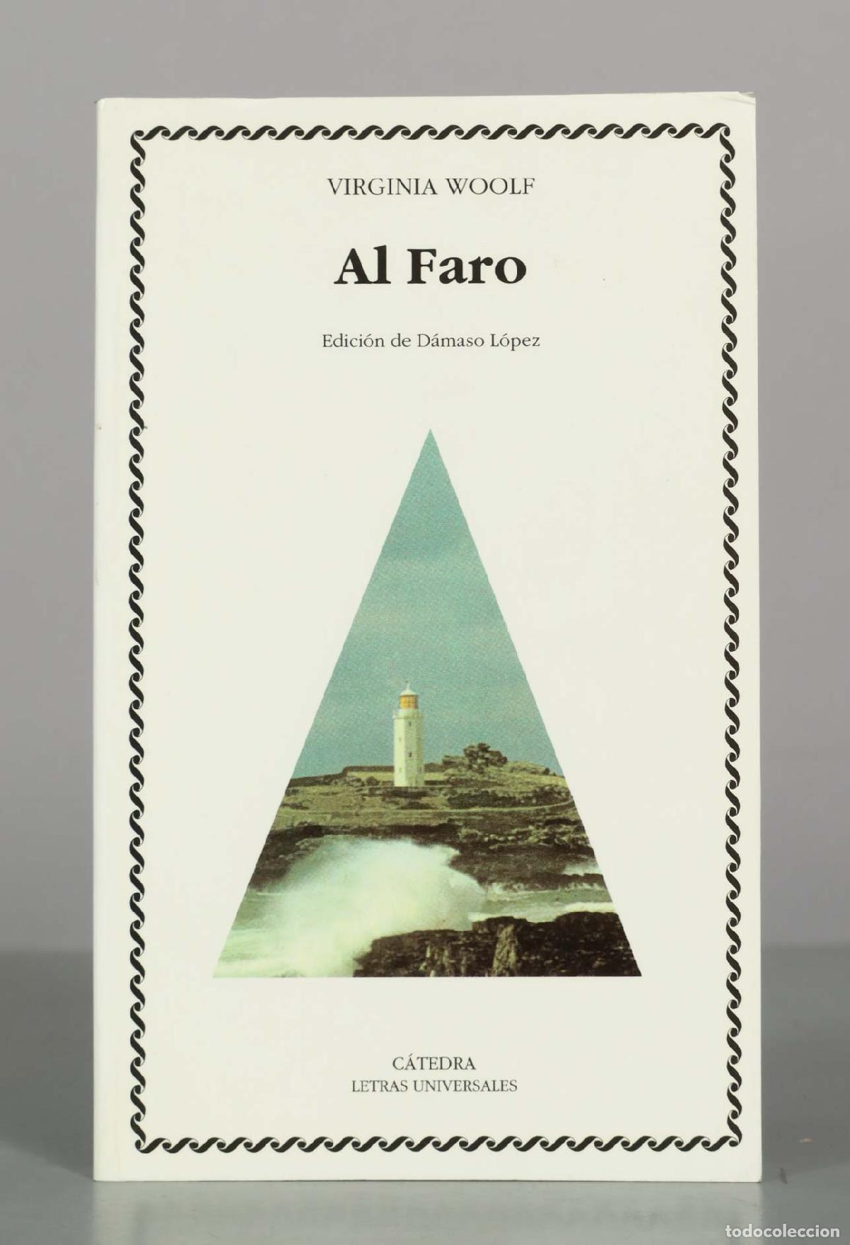 Libros de segunda mano: Al Faro - Virginia Woolf - Ediciones C&aacute;tedra