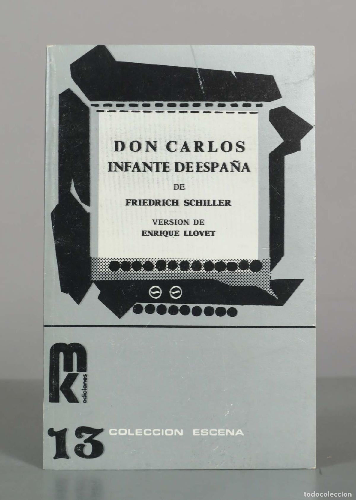 Libros de segunda mano: Don Carlos, Infante de Espa&ntilde;a - Friedrich Schiller, Enrique Llovet - Ediciones MK
