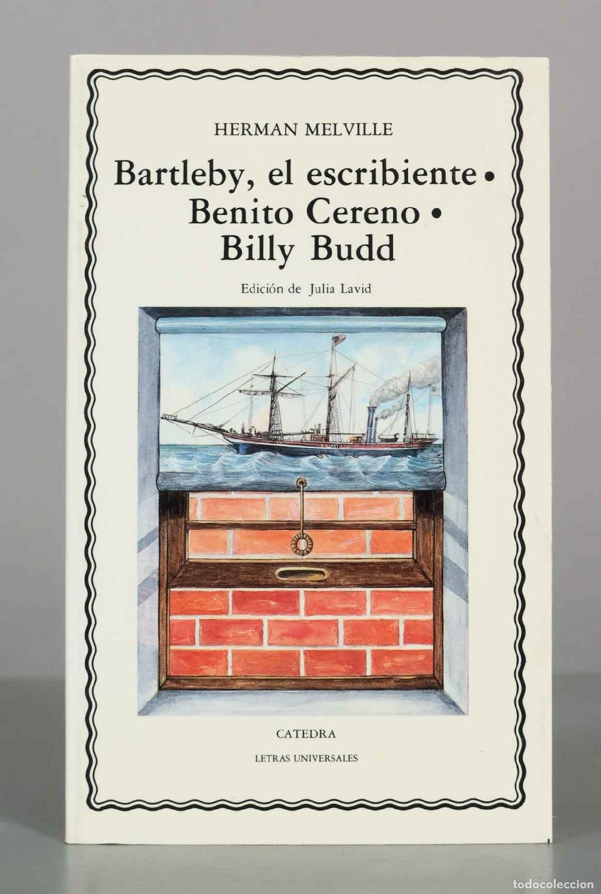 Libros de segunda mano: Bartleby, el escribiente &bull; Benito Cereno &bull; Billy Budd - Herman Melville - Editorial C&aacute;tedra