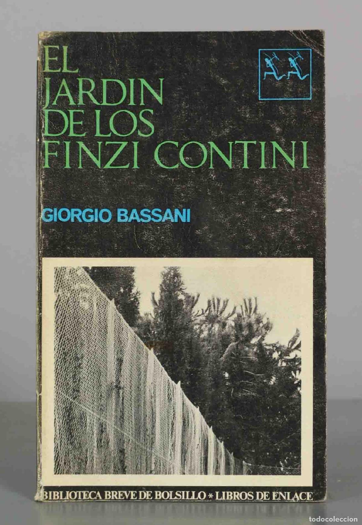 Libros de segunda mano: El jard&iacute;n de los Finzi-Contini - Giorgio Bassani - Seix Barral