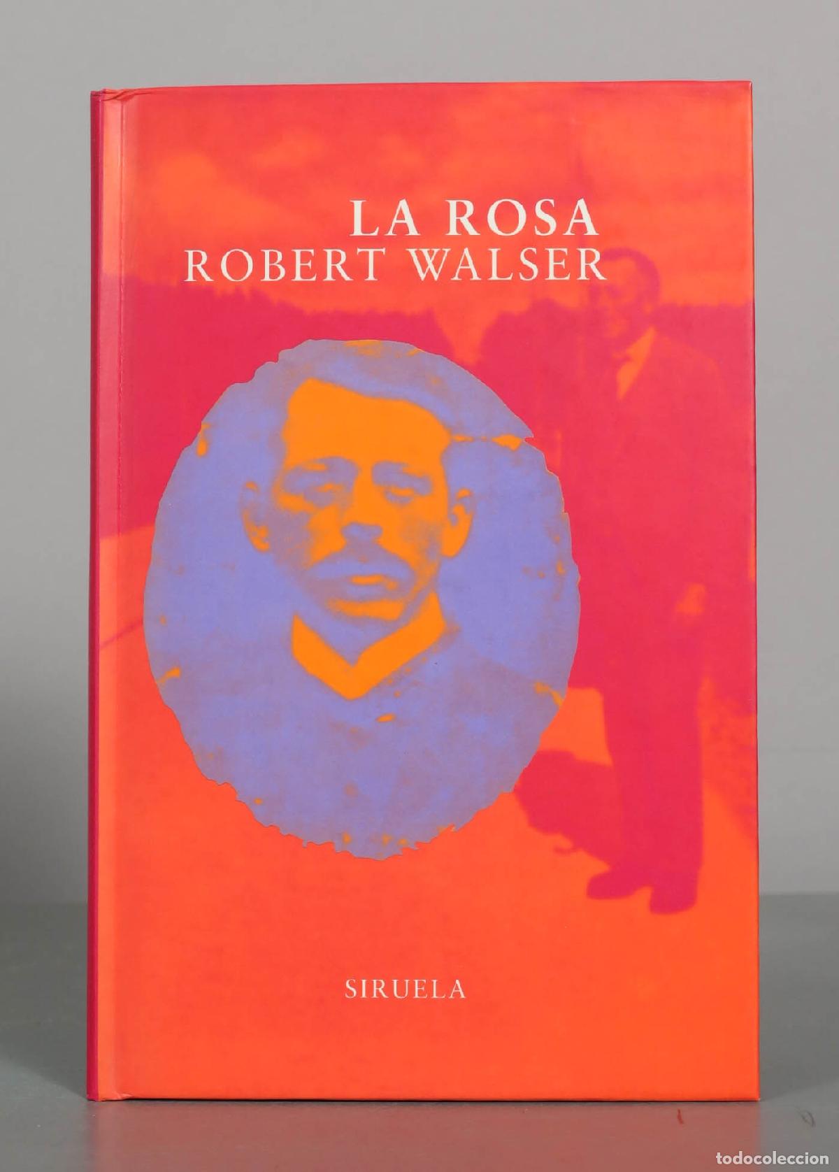 Libros de segunda mano: La rosa - Robert Walser - Editorial Siruela