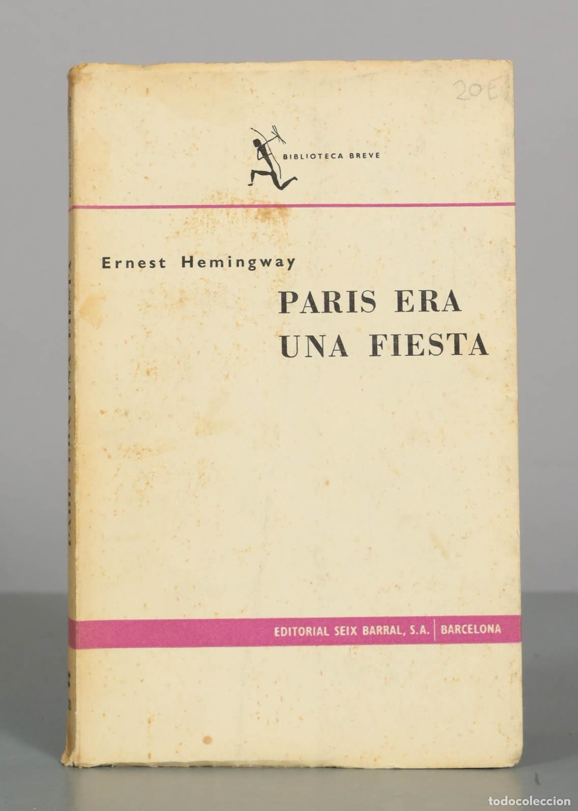 Libros de segunda mano: Par&iacute;s era una fiesta - Ernest Hemingway - Editorial Seix Barral