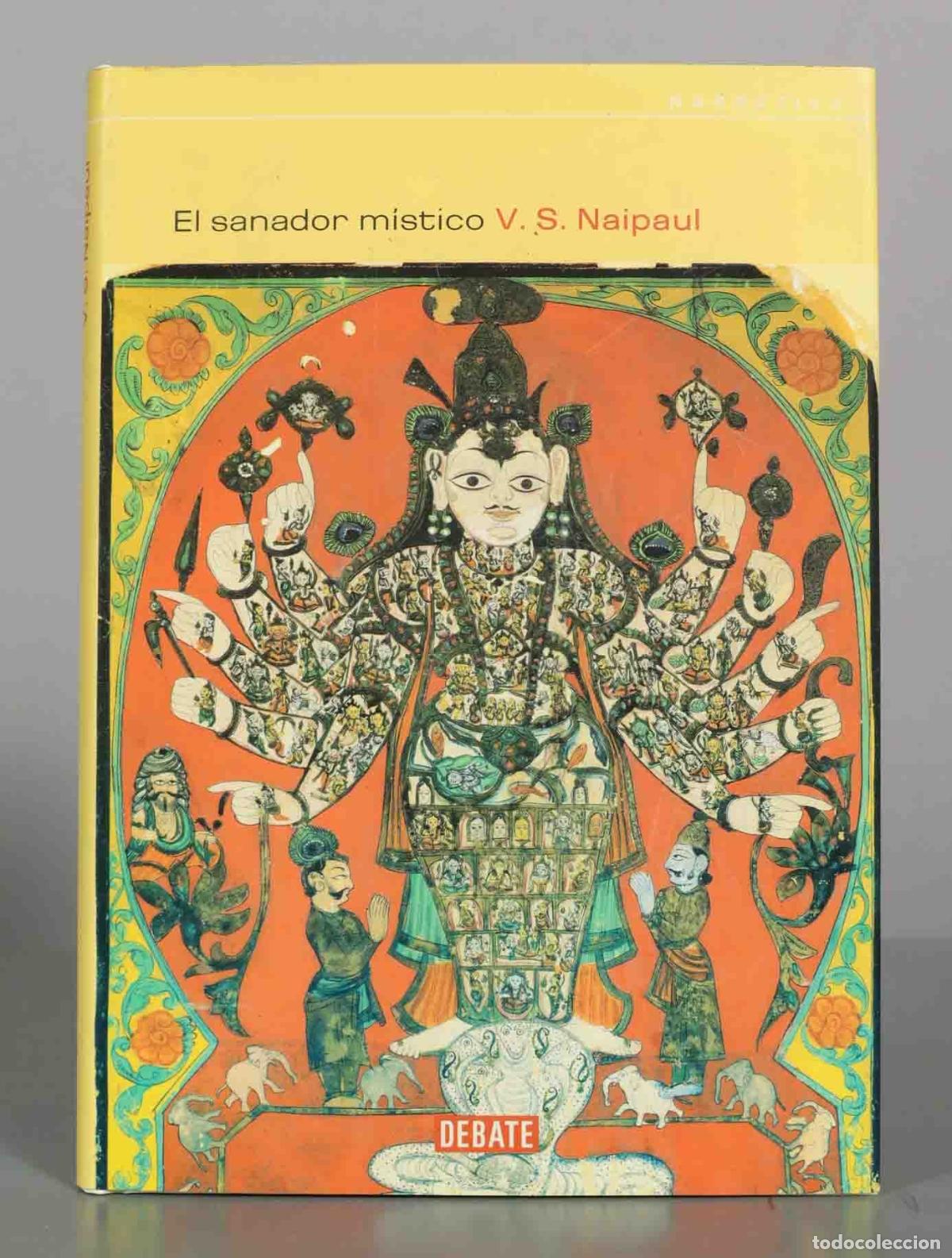 Libros de segunda mano: El sanador m&iacute;stico - V. S. Naipaul - Editorial Debate
