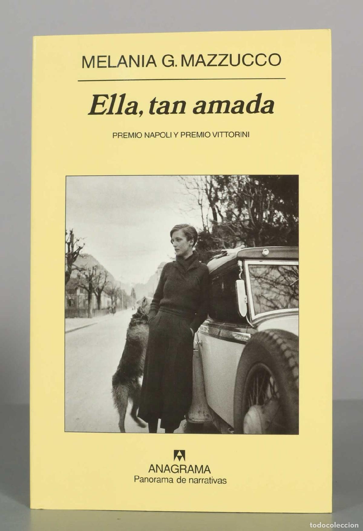 Libros de segunda mano: Ella, tan amada - Melania G. Mazzucco - Anagrama