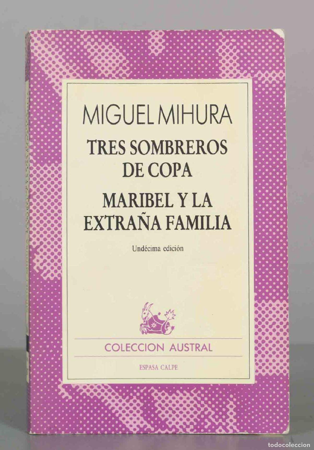 Libros de segunda mano: Tres sombreros de copa / Maribel y la extra&ntilde;a familia - Miguel Mihura - Espasa Calpe AUSTRAL