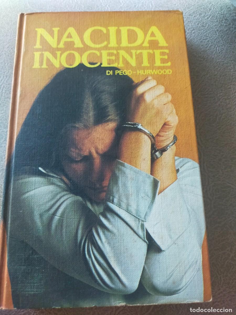 Livres d'occasion: NACIDA INOCENNTE ESCRITO POR DI PEGO Y HURWOOD