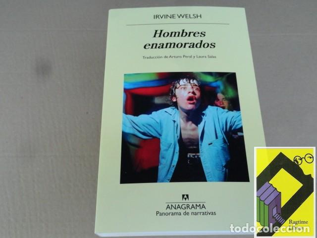 Libros de segunda mano: WELSH, Irvine: Hombres enamorados (Trad:Arturo Peral/Laura Salas)
