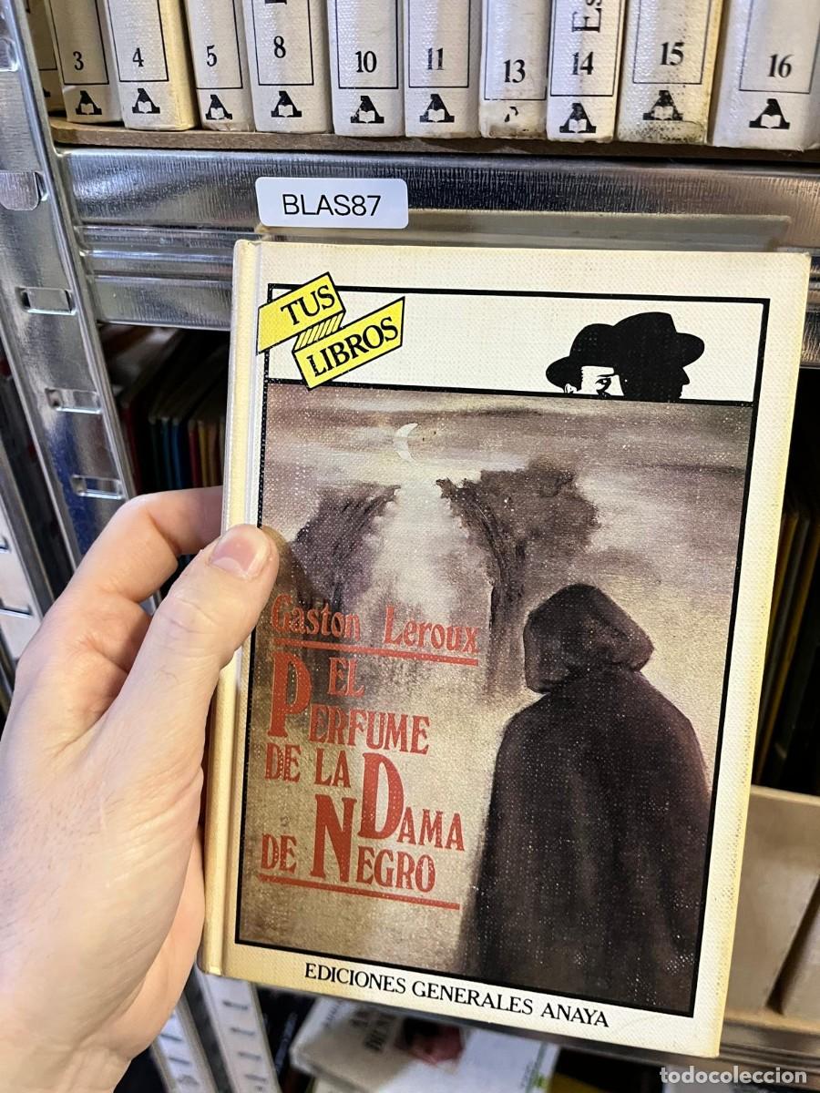 Libros de segunda mano: BLAS87 &ndash; El perfume de la dama de negro &ndash; Gaston Leroux &ndash; Ediciones Generales Anaya &ndash; Tus Libros.