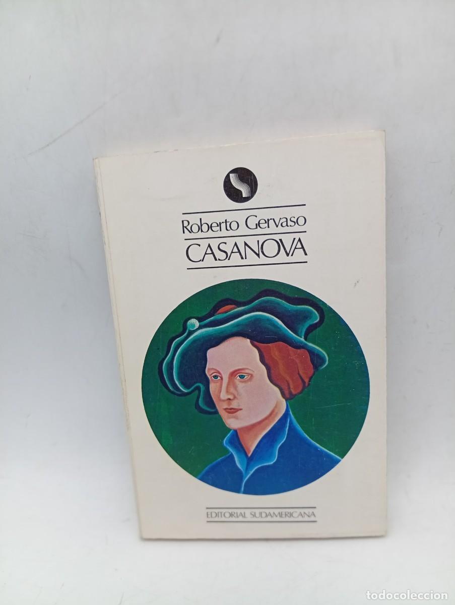 Libros de segunda mano: CASANOVA. ROBERTO GERVASO. EDITORIAL SUDAMERICANA, BUENOS AIRES. 1976. PAGS : 245.