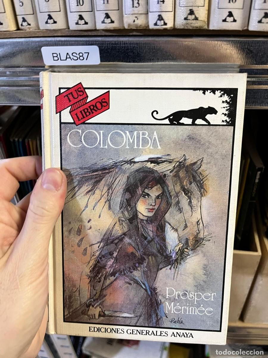 Libros de segunda mano: BLAS87 &ndash; Colomba &ndash; Prosper M&eacute;rim&eacute;e &ndash; Ediciones Generales Anaya &ndash; Tus Libros.