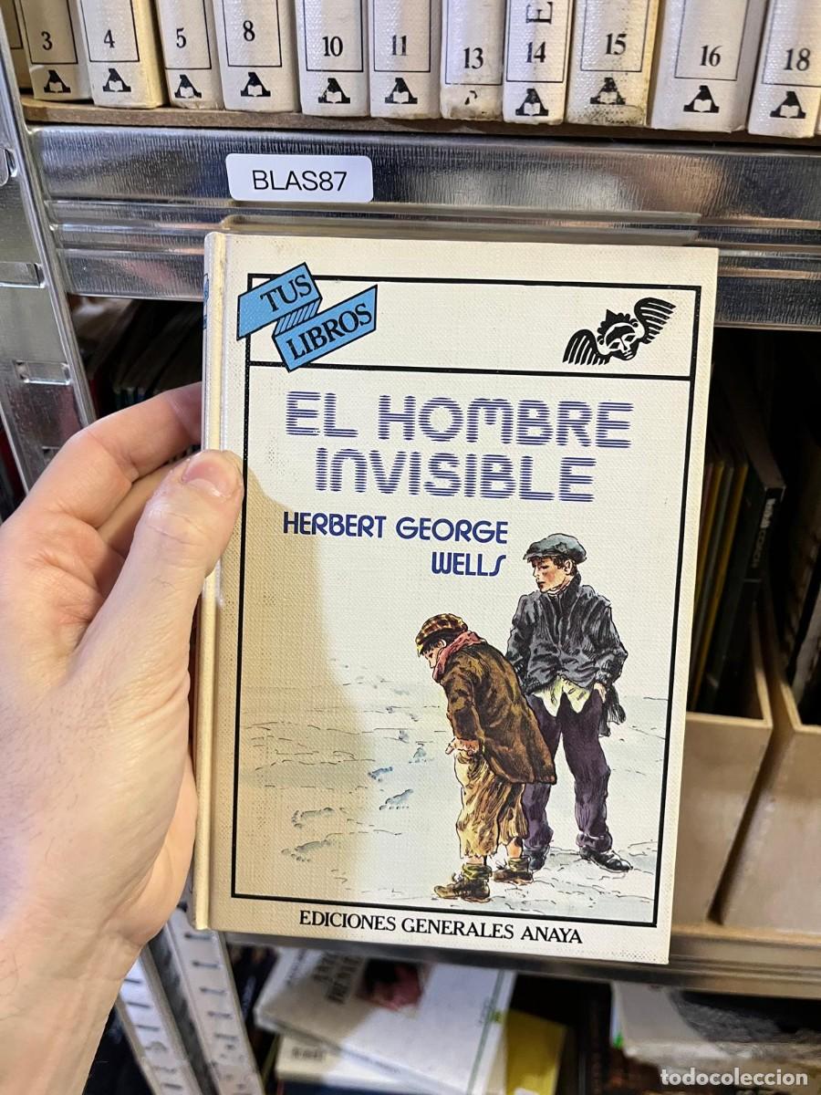 Libros de segunda mano: BLAS87 &ndash; El hombre invisible &ndash; Herbert George Wells &ndash; Ediciones Generales Anaya &ndash; Tus Libros.