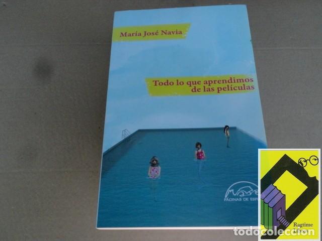 Libros de segunda mano: NAVIA, Maria Jos&eacute;: Todo lo que aprendimos de las pel&iacute;culas